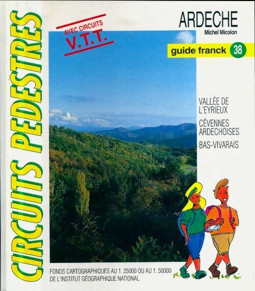 Livrenpoche : Circuits pédestres. Ardèche - Michel Micolon - Livre
