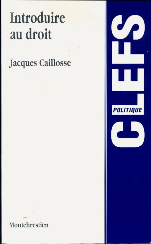 Introduire au droit - J. Caillosse - Livre