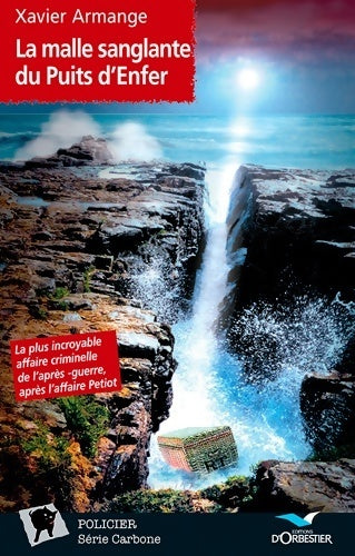 Livrenpoche : La malle sanglante du puits d'enfer - Xavier Armange - Livre