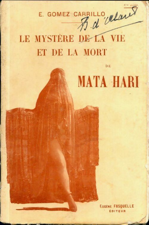 Livrenpoche : Le mystère de la vie et de la mort de Mata Hari - E. Gomez Carrillo - Livre
