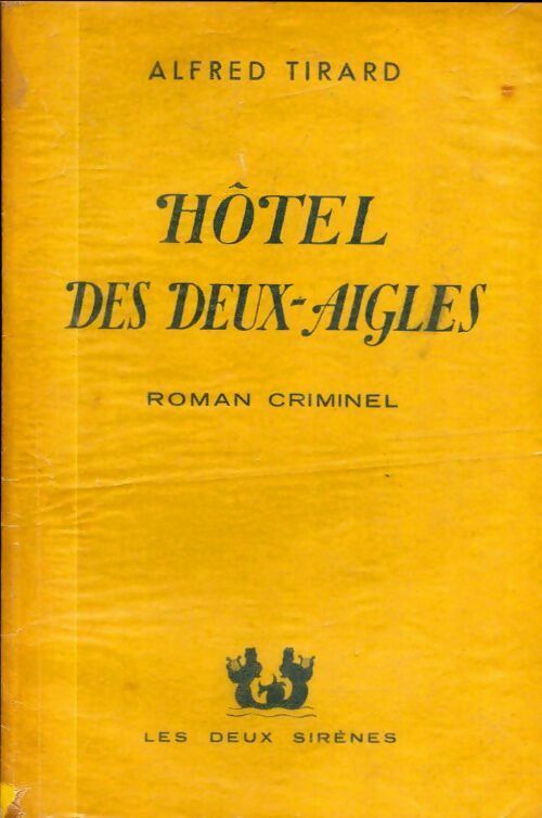 Livrenpoche : Hôtel des deux aigles - A. Tirard - Livre