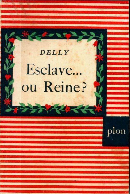 Esclave... Ou reine ? - Delly - Livre