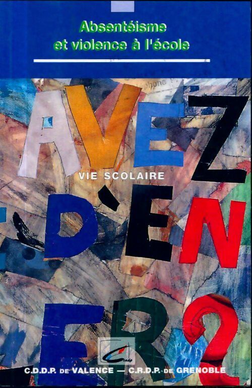 Livrenpoche : Absentéisme et violence à l'école : Recherche appliquée - Daniel Verba - Livre