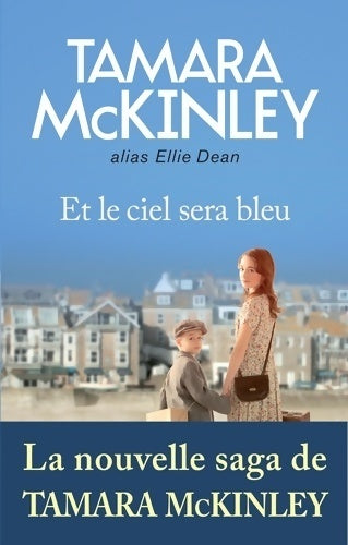 Livrenpoche : Et le ciel sera bleu - Tamara McKinley - Livre