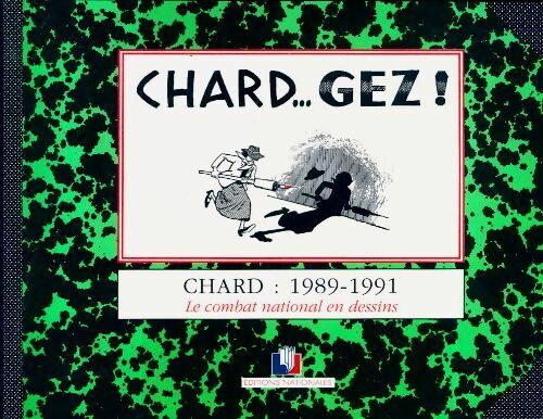 Livrenpoche : Chard.. Gez : 1989-1991. Le combat national en dessins - Chard - Livre