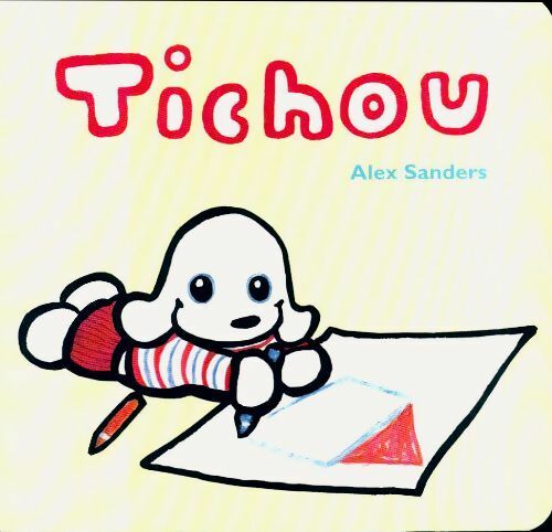 Livrenpoche : Tichou - Alex Sanders - Livre