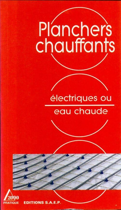 Livrenpoche : Planchers chauffants : Electriques ou eau chaude - Marc-Paul Baise - Livre