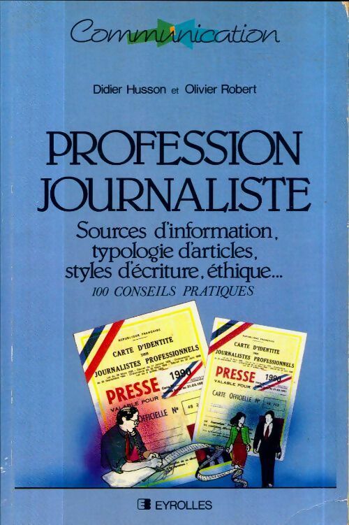 Livrenpoche : Profession journaliste - Didier Husson, Olivier Robert - Livre
