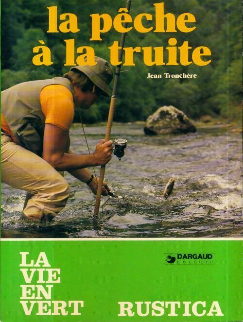 Livrenpoche : La pêche à la truite - J. Tronchère - Livre