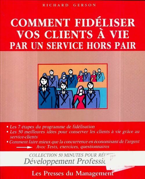 Livrenpoche : Comment fidéliser vos clients à vie par un service hors pair - Richard Gerson - Livre