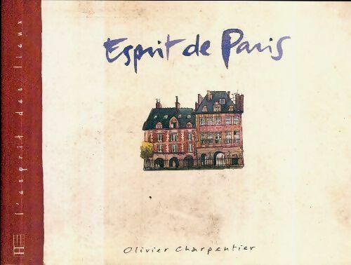 Livrenpoche : Esprit de Paris - Olivier Charpentier - Livre