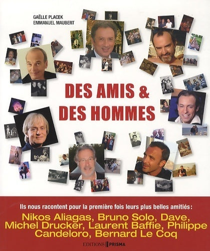 Livrenpoche : Des amis & des hommes - Gaelle Placek - Livre