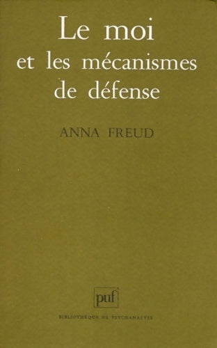 Livrenpoche : Le moi et les mécanismes de défense - Anna Freud - Livre