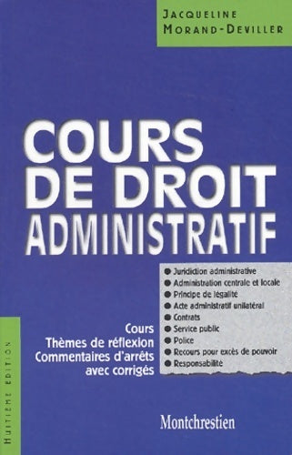 Livrenpoche : Cours de droit administratif. Cours, thèmes de réflexion, commentaires d'arrêts avec corrigés - Jacqueline Morand-Deviller - Livre