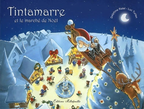 Livrenpoche : Tintamarre et le marché de Noël - Delphine Ratel - Livre