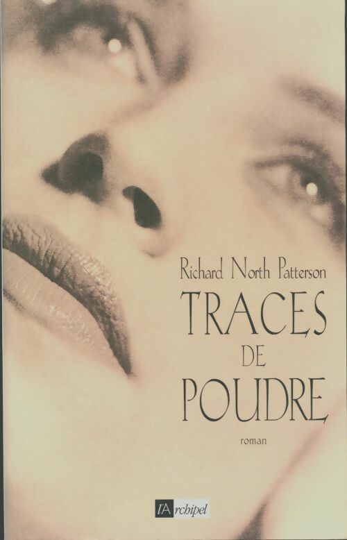 Livrenpoche : Traces de poudre - Richard North Patterson - Livre