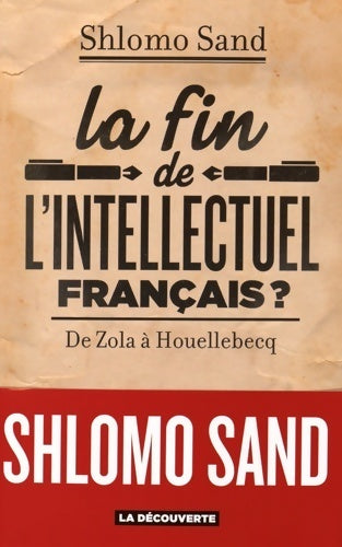 Livrenpoche : La fin de l'intellectuel français ? - Shlomo Sand - Livre