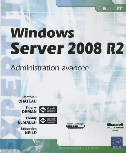 Livrenpoche : Windows server 2008 R2. Administration avancée - Mathieu Chateau - Livre