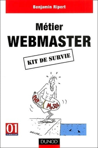 Livrenpoche : Métier webmaster. Kit de survie - Benjamin Ripert - Livre