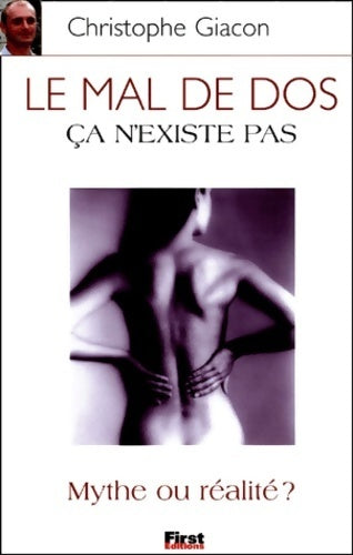 Livrenpoche : Le mal de dos ça n'existe pas. Mythe ou réalité ? - Christophe Giacon - Livre
