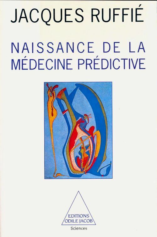 Livrenpoche : Naissance de la médecine prédictive - Jacques Ruffié - Livre