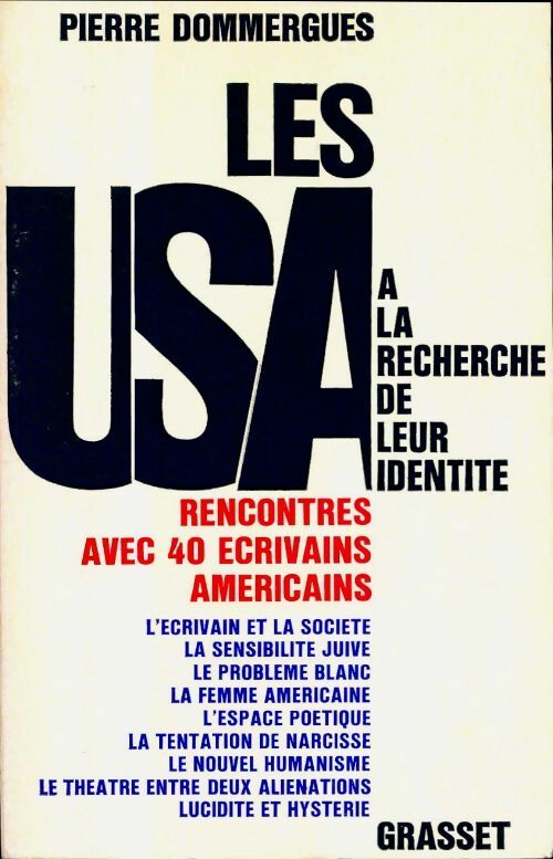 Livrenpoche : Les USA à la recherche de leur identité. Rencontre avec 40 écrivains américains - Pierre Dommergues - Livre
