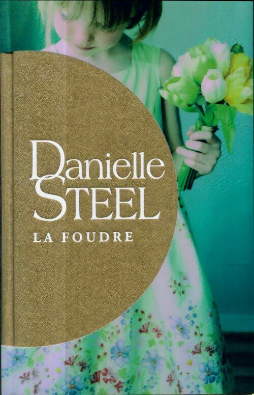 Livrenpoche : La foudre - Danielle Steel - Livre