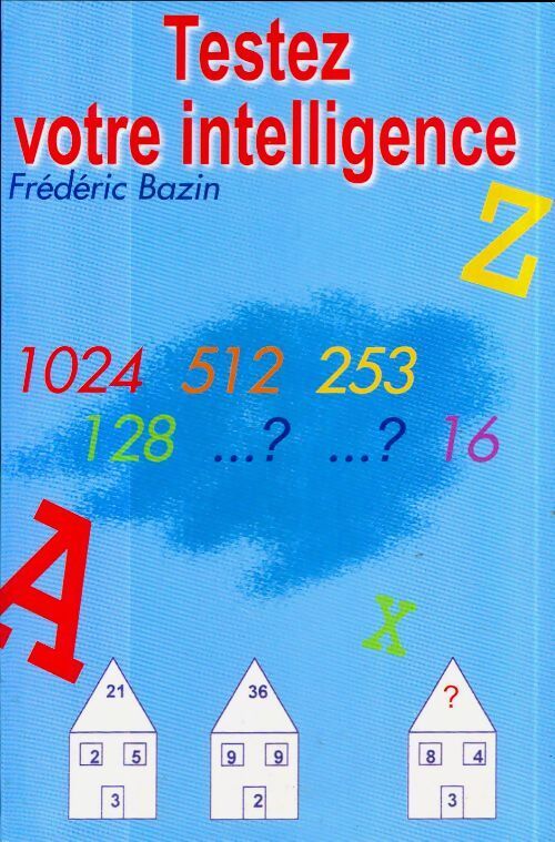 Livrenpoche : Tester votre intelligence - Frédéric Bazin - Livre