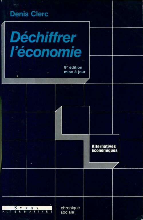 Livrenpoche : Déchiffrer l'économie - Denis Clerc - Livre