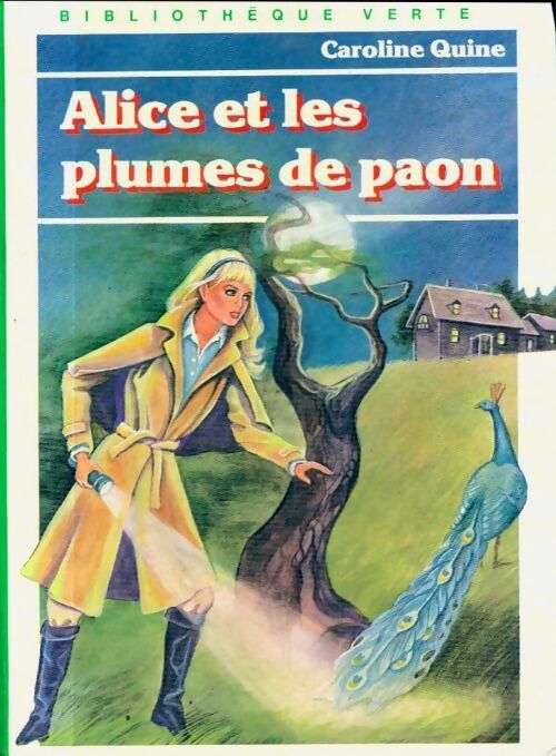 Livrenpoche : Alice et les plumes de paon - Caroline Quine - Livre