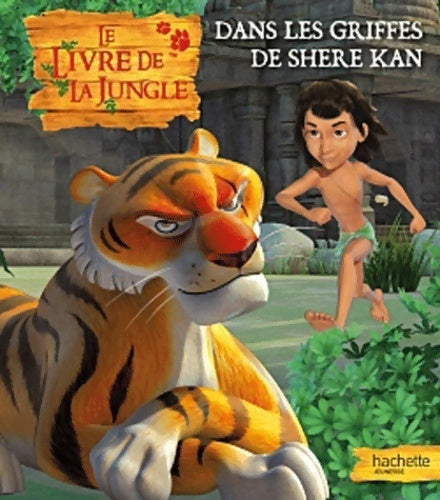 Livrenpoche : Dans les griffes de Shere Kan - Collectif - Livre