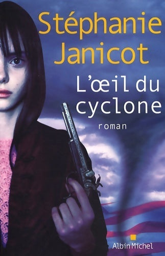 Livrenpoche : L'oeil du cyclone - Stéphanie Janicot - Livre