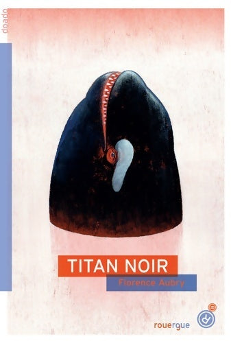 Livrenpoche : Titan noir - Florence Aubry - Livre