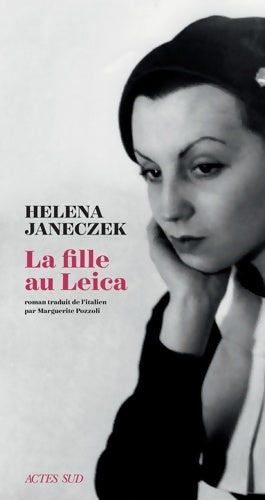 Livrenpoche : La fille au Leica - Helena Janeczek - Livre