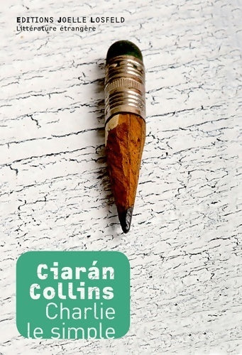 Livrenpoche : Charlie le simple - CIáran Collins - Livre
