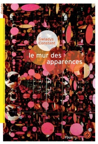Livrenpoche : Le mur des apparences - Gwladys Constant - Livre