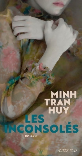 Les inconsolés - Minh Tran Huy - Livre