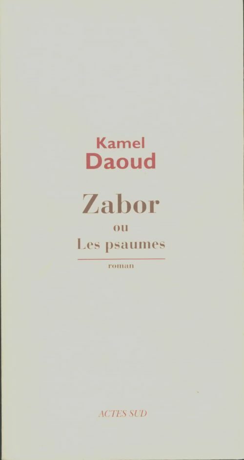 Livrenpoche : Zabor - Kamel Daoud - Livre