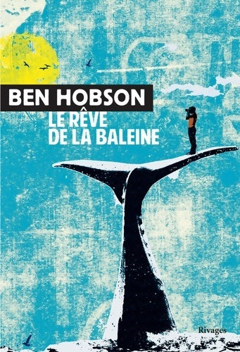 Le rêve de la baleine - Ben Hobson - Livre