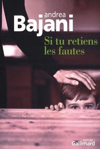 Livrenpoche : Si tu retiens les fautes - andrea Bajani - Livre