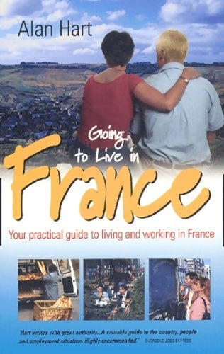 Livrenpoche : Going to live in France 2003 - Alan Hart - Livre