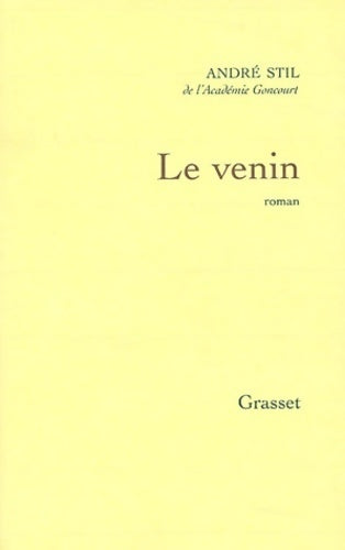 Le venin - André Stil -  Grasset GF - Livre