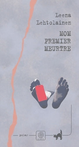 Livrenpoche : Mon premier meurtre - Leena Lehtolainen - Livre