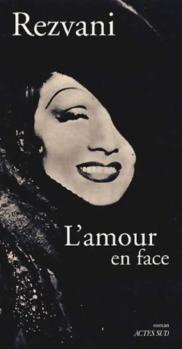 L'amour en face - Serge Rezvani -  Actes Sud GF - Livre