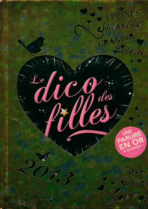 Livrenpoche : Le dico des filles 2013 - Dominique-Alice Rouyer, Dominique Alice Rouyer - Livre