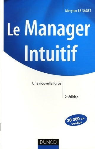 Livrenpoche : Le manager intuitif. Une nouvelle force - Meryem Le Saget - Livre