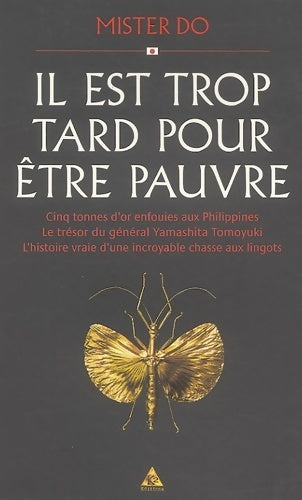 Livrenpoche : Il est trop tard pour être pauvre - Mister Do - Livre