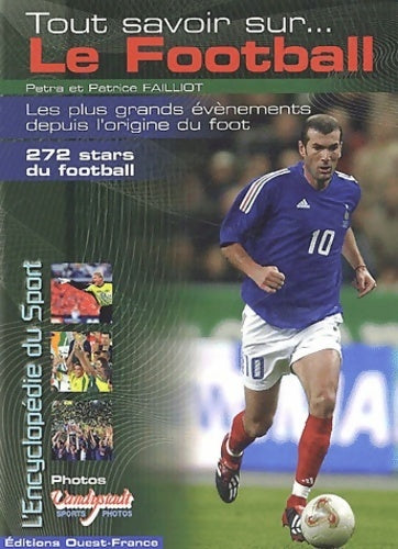 Livrenpoche : Tout savoir sur le football - Patrice Failliot - Livre