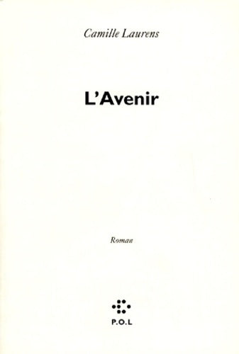 Livrenpoche : L'avenir - Camille Laurens - Livre