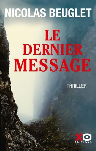 Livrenpoche : Le dernier message - Nicolas Beuglet - Livre